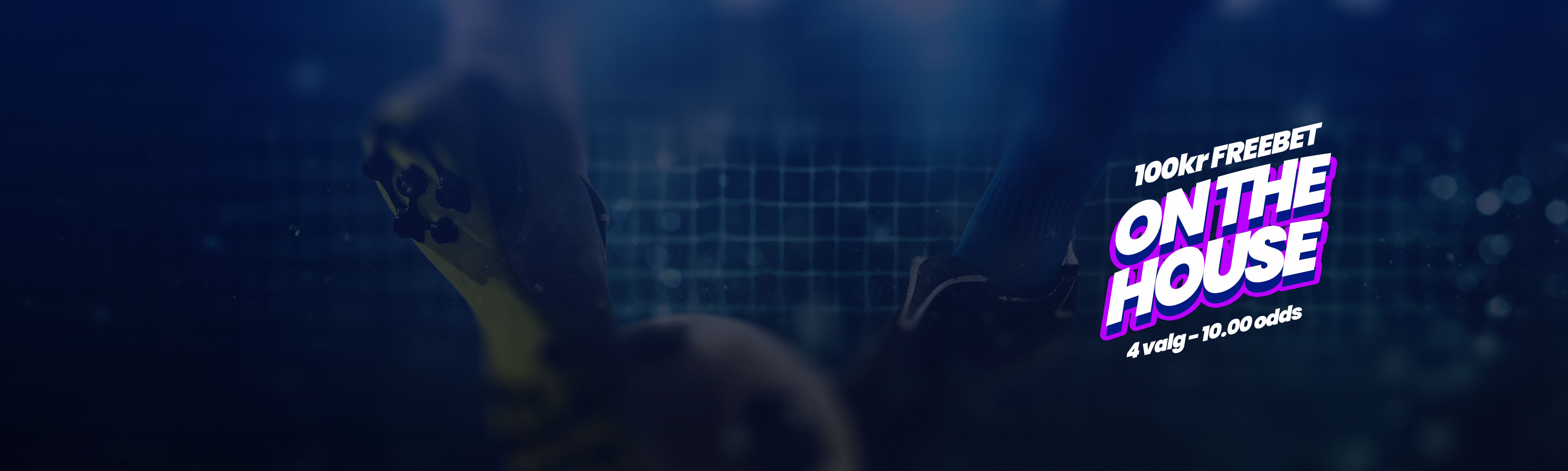 Freebet on the house!